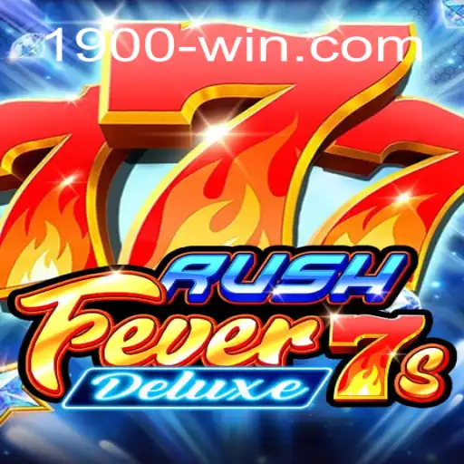 Descubra o Empolgante Mundo de RushFever7sDeluxe no 1900win.com